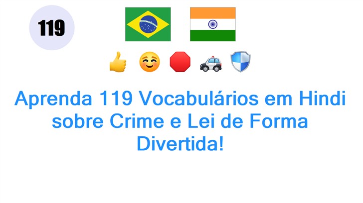 Aprenda 119 Vocabulários em Hindi sobre Crime e Lei de Forma Divertida!